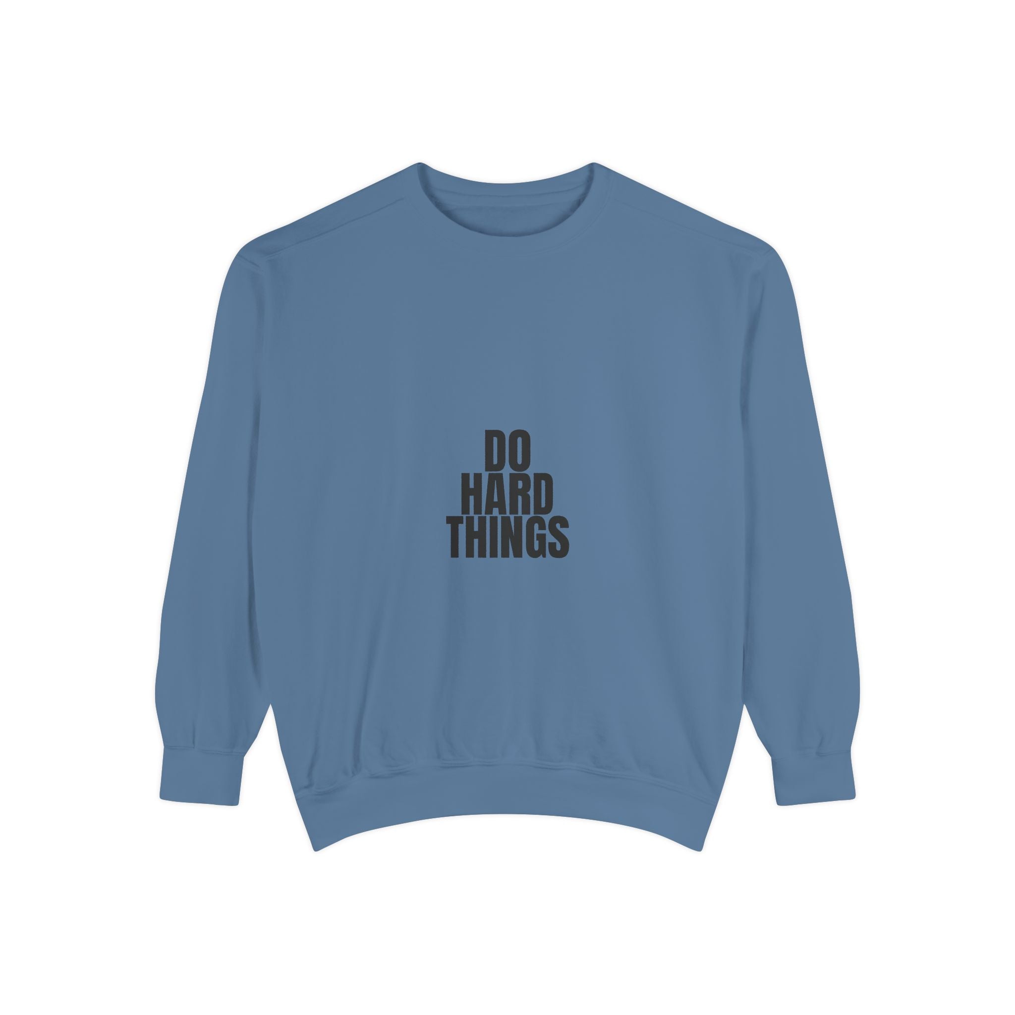 Do Hard Things Shirt, Minimalist Motivational Tee, Gym Fitness Mindset Gift, Bold Typography Sweatshirt