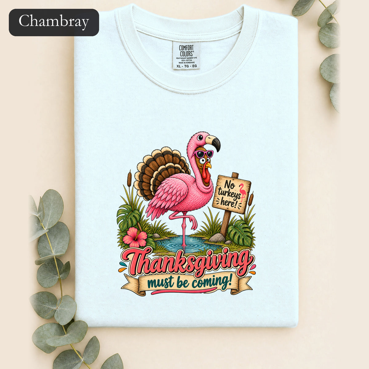 Turkey Thanksgiving must be coming Shirt | Holiday Tee