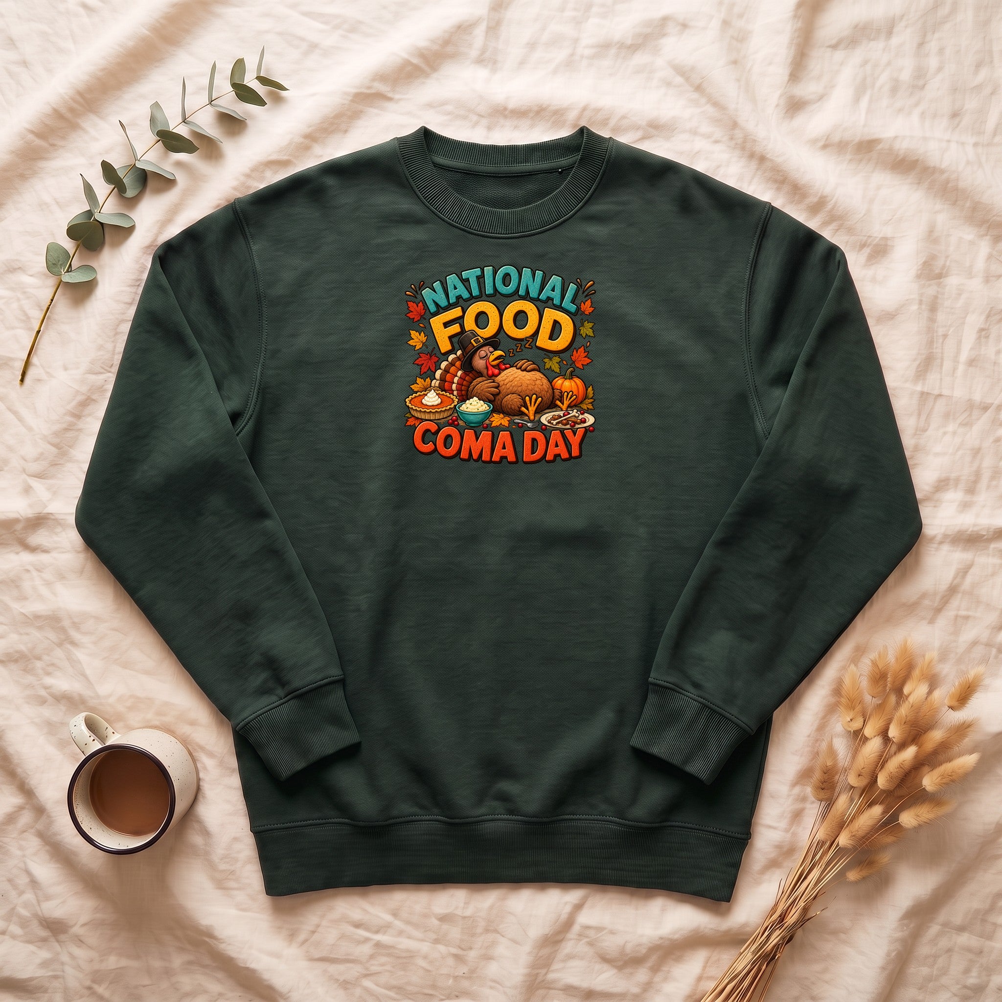 National Food Coma Day Sweatshirt | Thanksgiving Turkey Pumpkin Feast