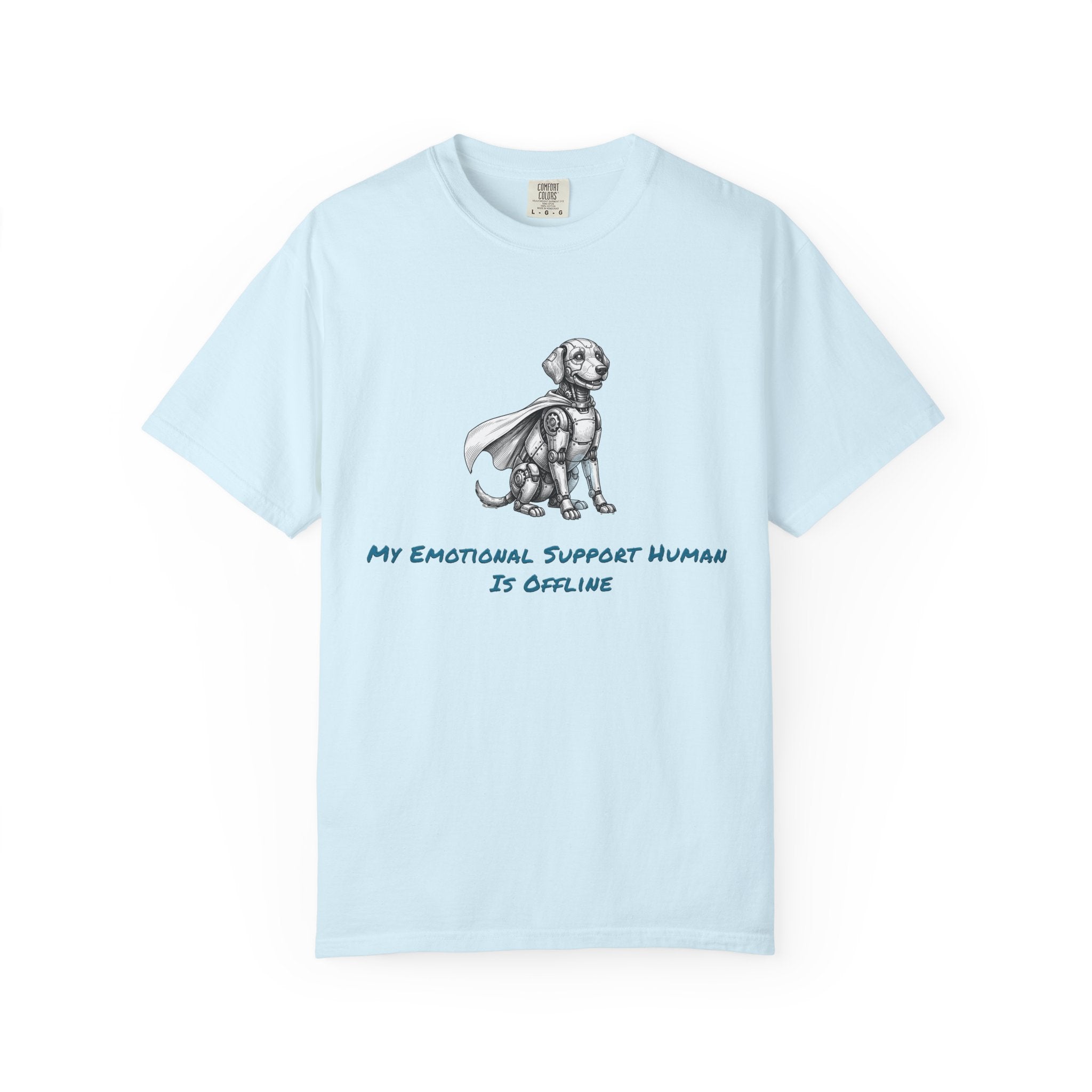 Robot Dog T-Shirt — My Emotional Support Human Is Offline