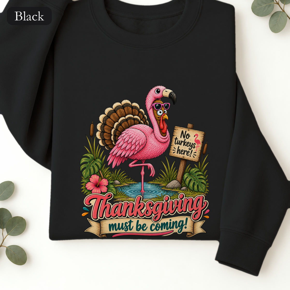 Turkey Thanksgiving must be coming Sweatshirt | Holiday Crewneck
