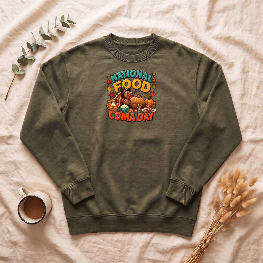 National Food Coma Day Sweatshirt | Thanksgiving Turkey Pumpkin Feast