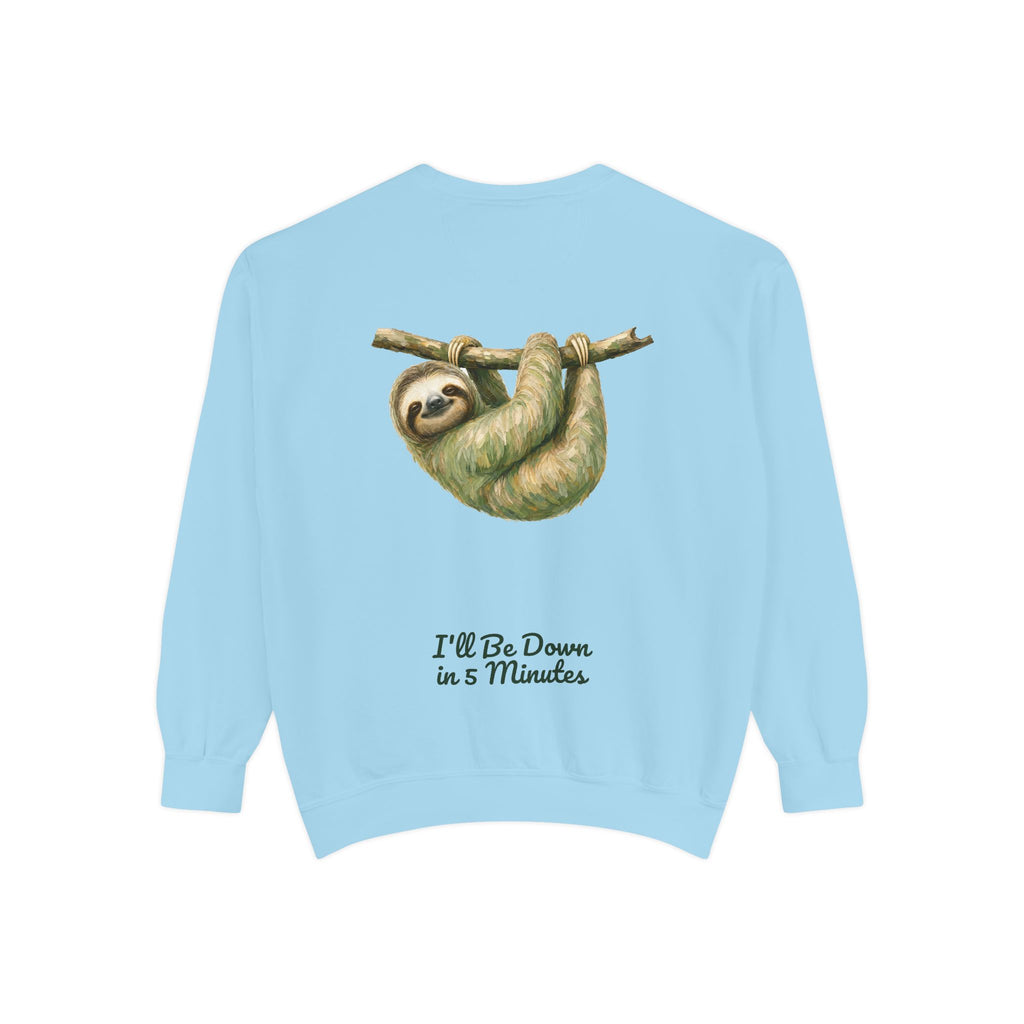 Sloth Shirt, I'll Be Down in 5 Minutes Tee, Funny Lazy Sloth Gift, Painterly Introvert Sweatshirt