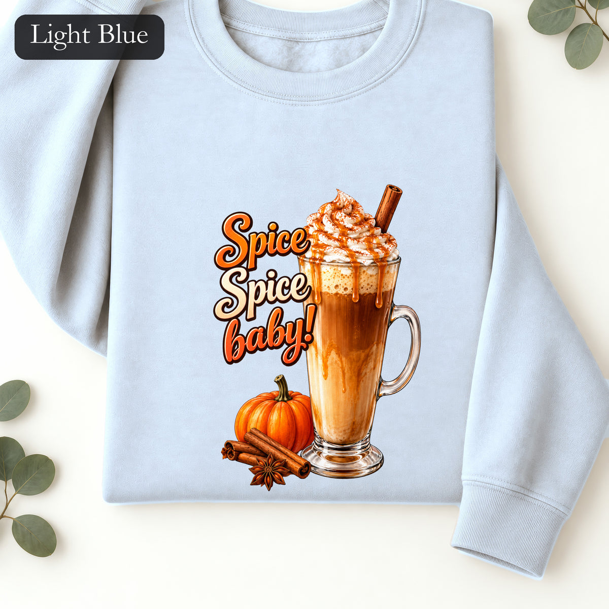 Spice Spice Baby Pumpkin Spice Latte Sweatshirt | Fall Coffee Crewneck