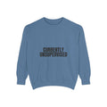 Currently Unsupervised Shirt, Funny Sarcastic Tee, Gag Gift, Humor Sweatshirt