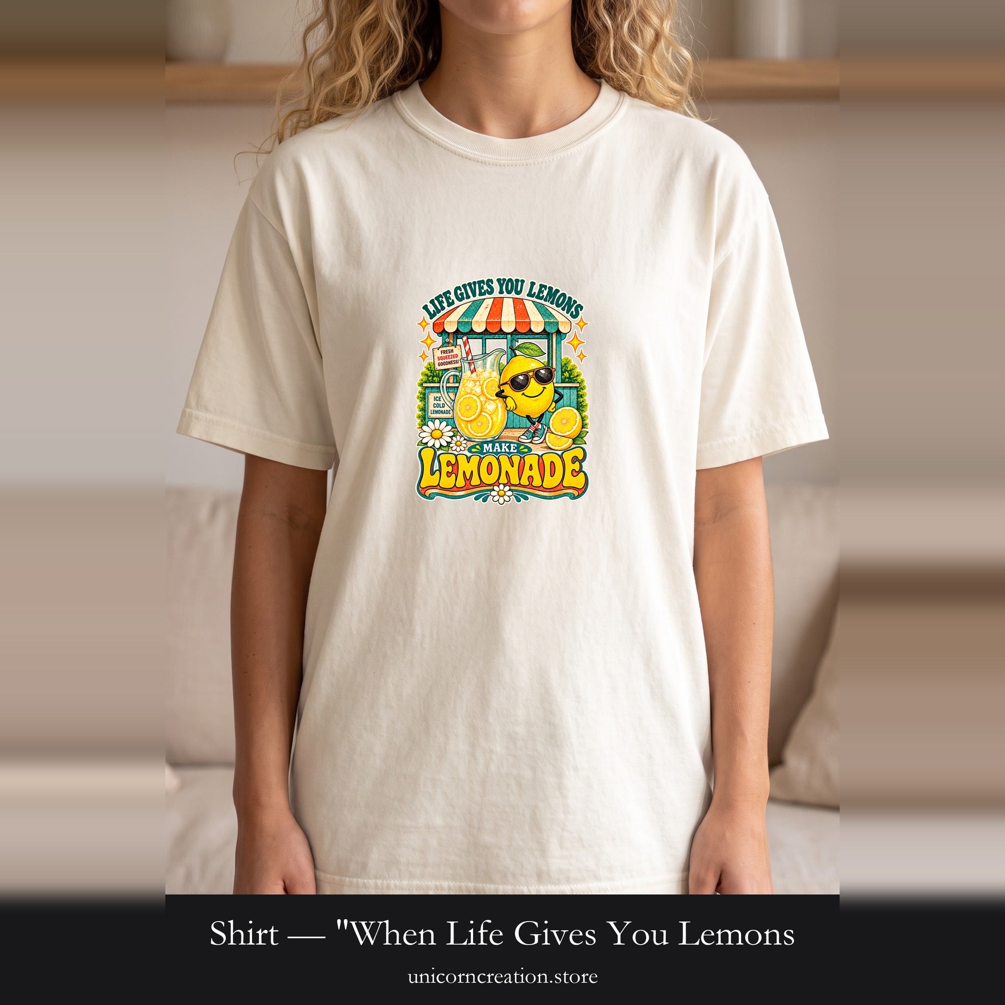 Shirt — "When Life Gives You Lemons, Make Lemonade" Cute Lemon Stand Graphic
