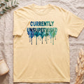 Currently Unsupervised Shirt, Funny Watercolor Sarcastic Tee, Chaotic Adult Humor Tee, Gift for a Troublemaker Friend