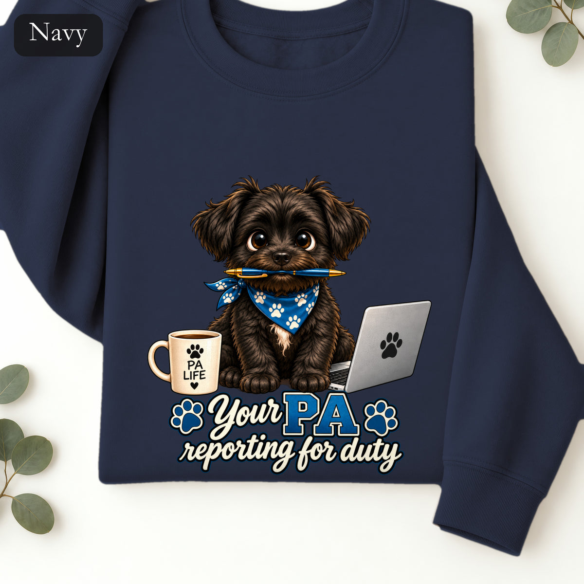 Yorkie PA Reporting For Duty Sweatshirt | Personal Assistant Paw Print