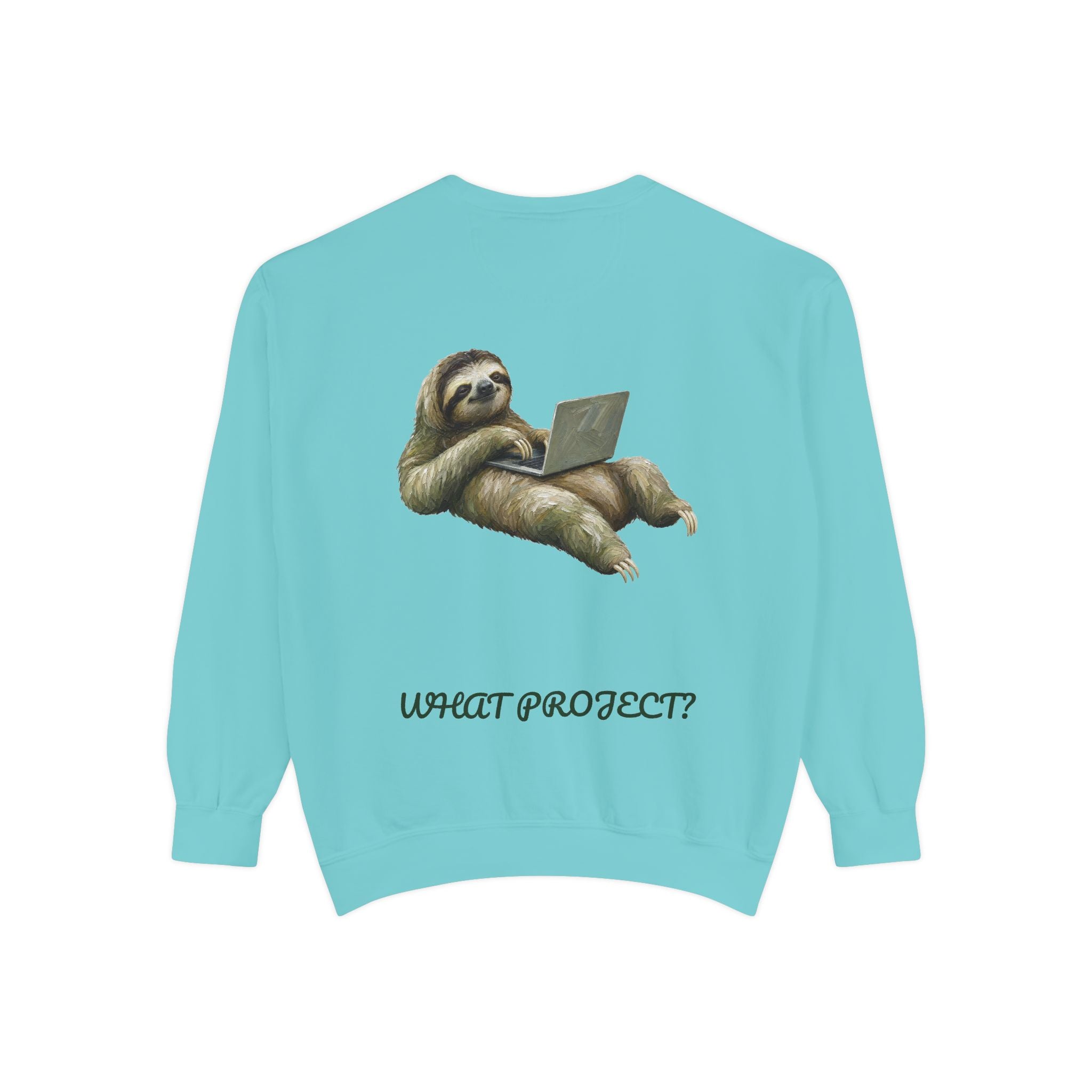Sloth With Laptop Shirt, What Project Funny Tee, Lazy Work From Home Gift, Painterly Sloth Sweatshirt