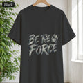 Be The Force Shirt, Camo Motivational Tee, Inspirational Encouragement Gift, Positive Vibes Paw Print Sweatshirt