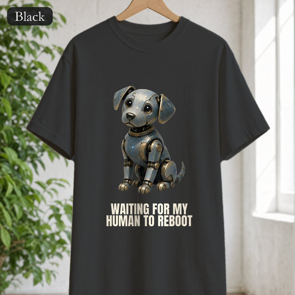 Waiting for My Human to Reboot Shirt, Funny Robot Dog Tee, Tech Programmer Gift, Sci-Fi AI Humor Sweatshirt