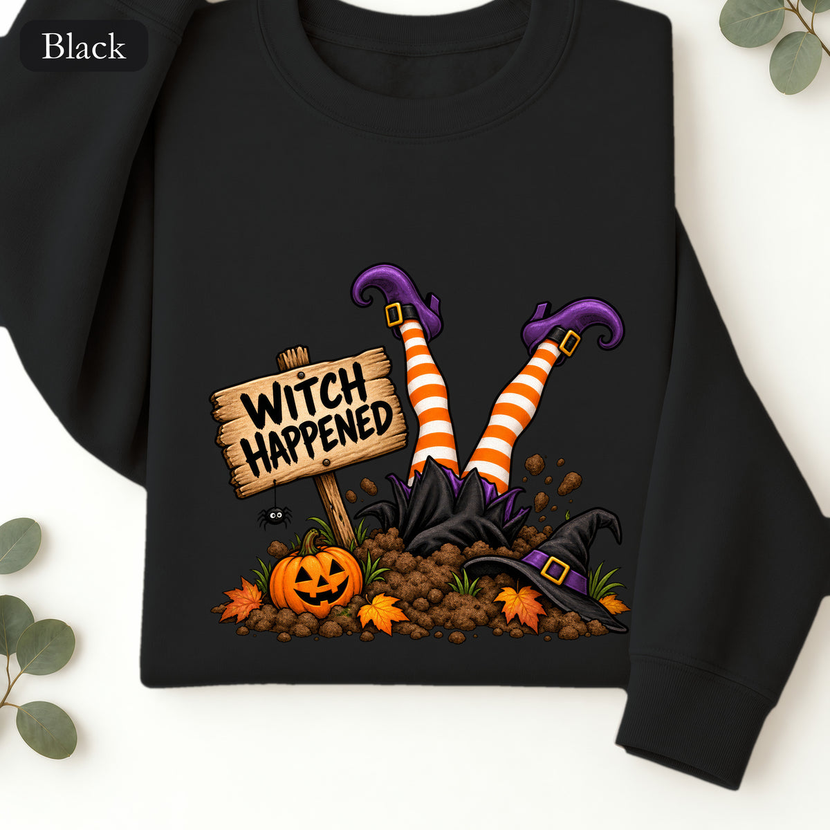 Witch Happened legs up in graveyard Sweatshirt | Halloween witch pumpkin witch design