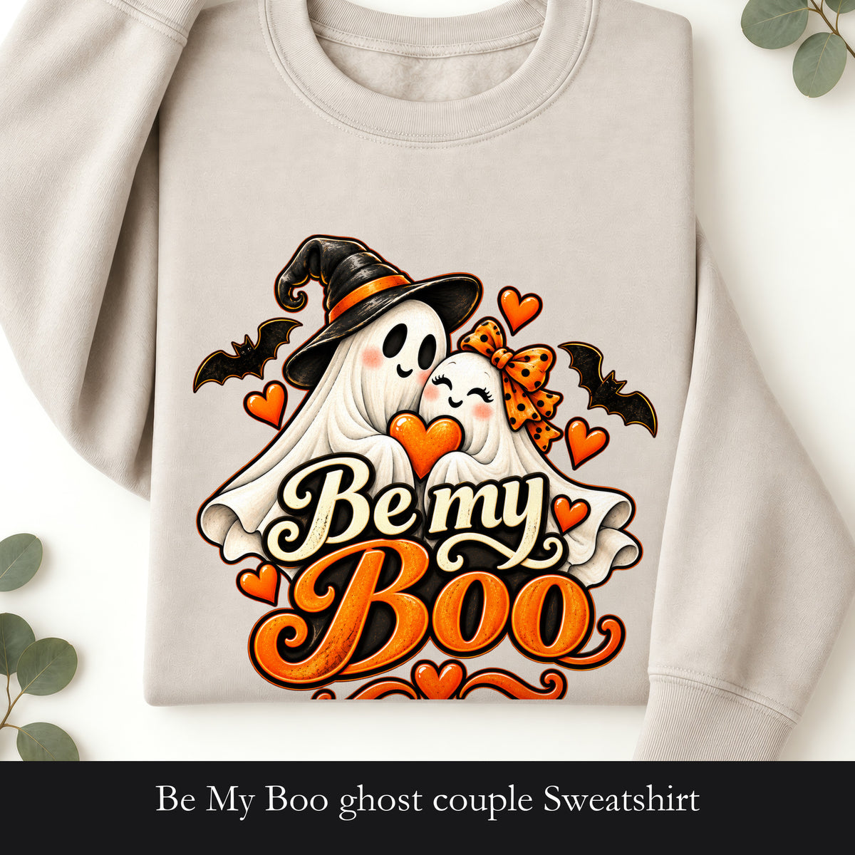 Be My Boo ghost couple Sweatshirt | Halloween spooky hearts