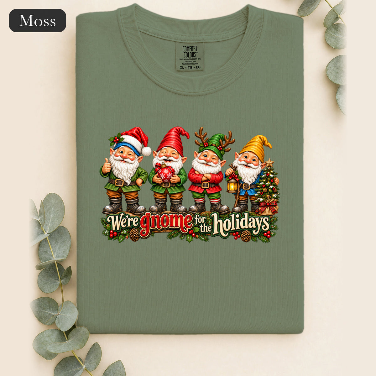 We're Gnome for the Holidays shirt