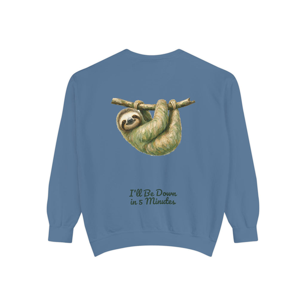 Sloth Shirt, I'll Be Down in 5 Minutes Tee, Funny Lazy Sloth Gift, Painterly Introvert Sweatshirt