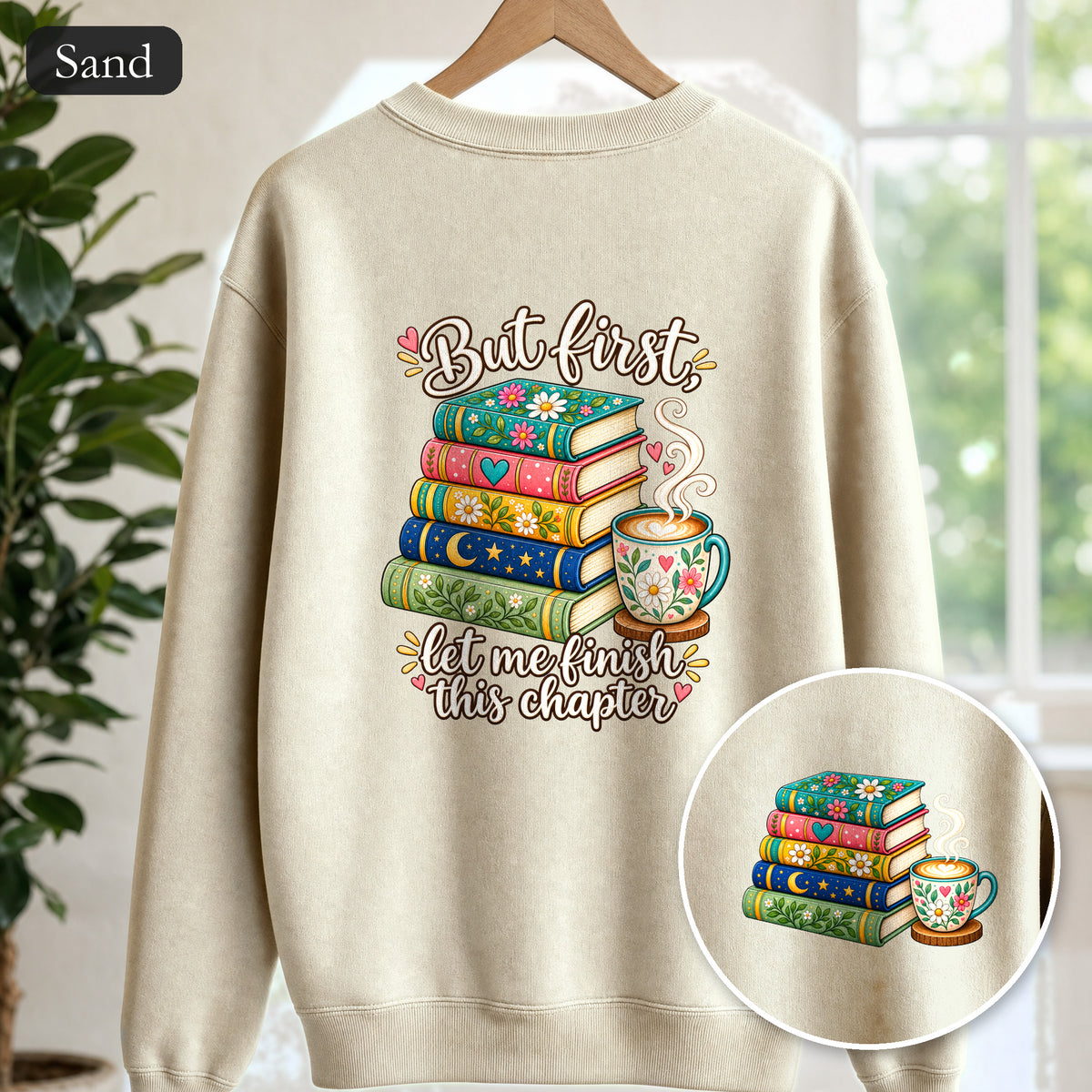But First Let Me Finish This Chapter Shirt, Funny Book Lover Tee, Reader Gift, Bookish Bookworm Sweatshirt
