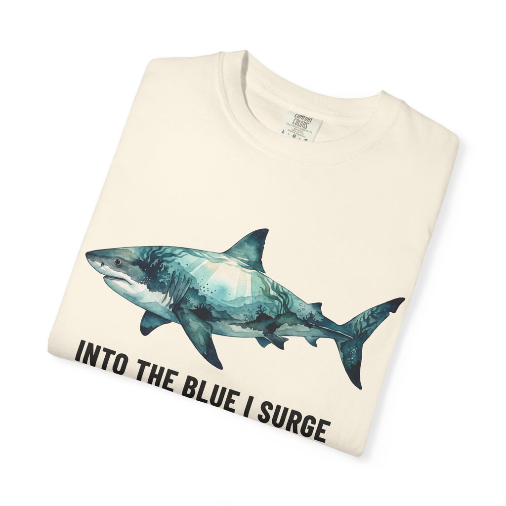 Shark Graphic Tee — "Into the Blue I Surge" Ocean Adventure T-Shirt