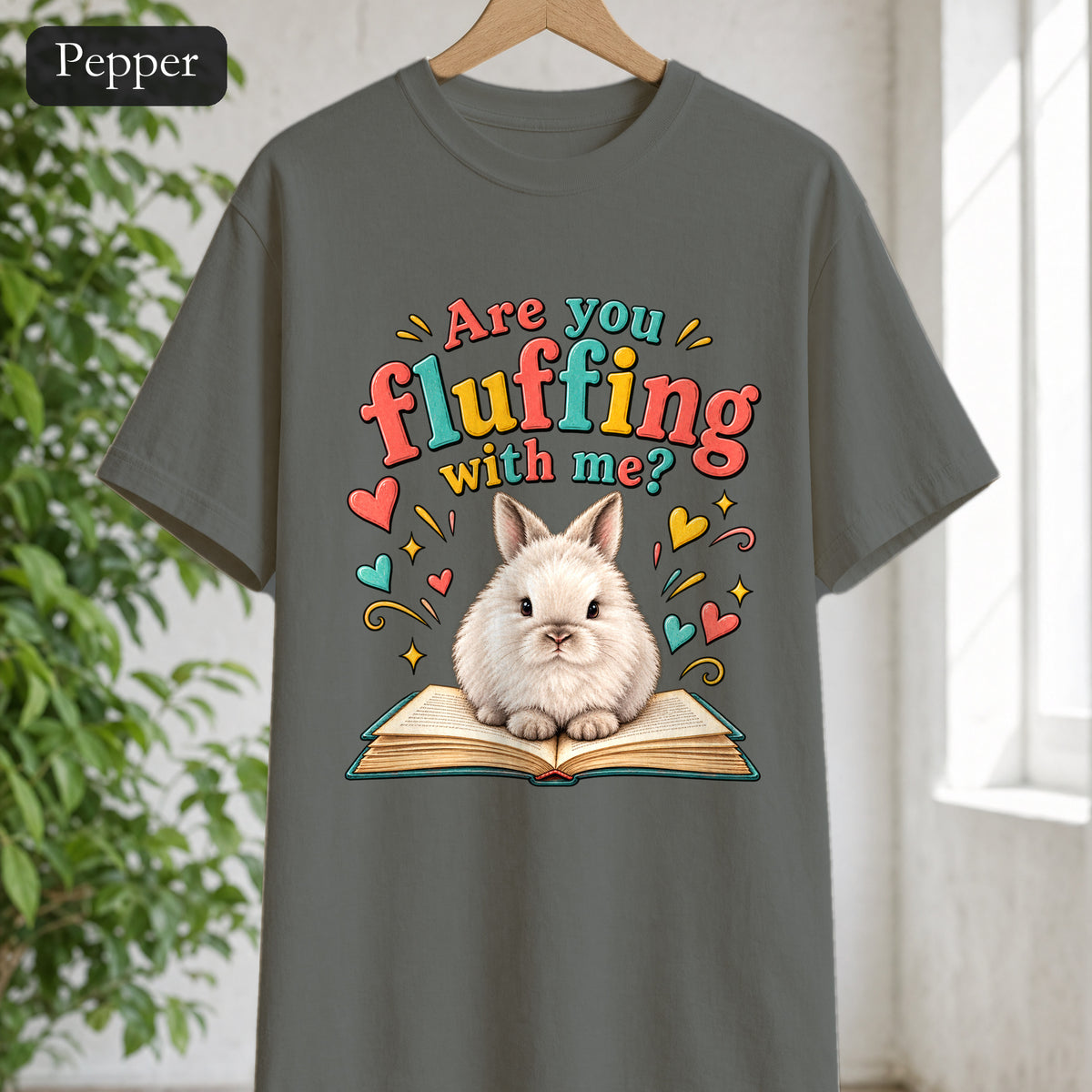 Are You Fluffing With Me? Bunny Graphic Shirt | Cute Rabbit Illustration