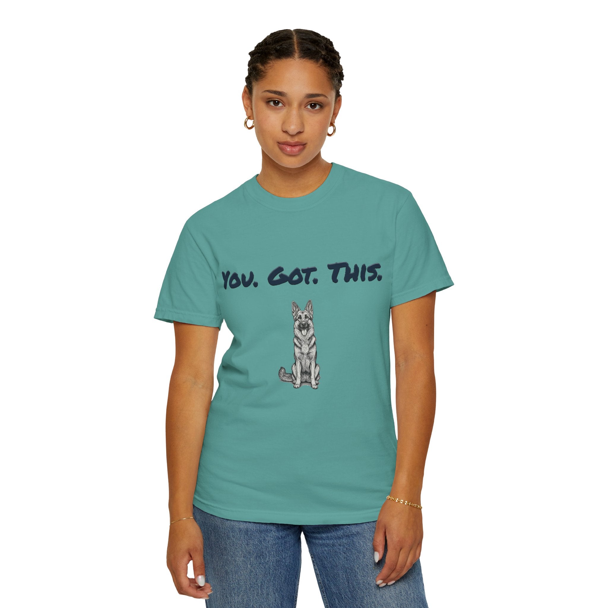 You Got This T-Shirt — Encouragement with German Shepherd