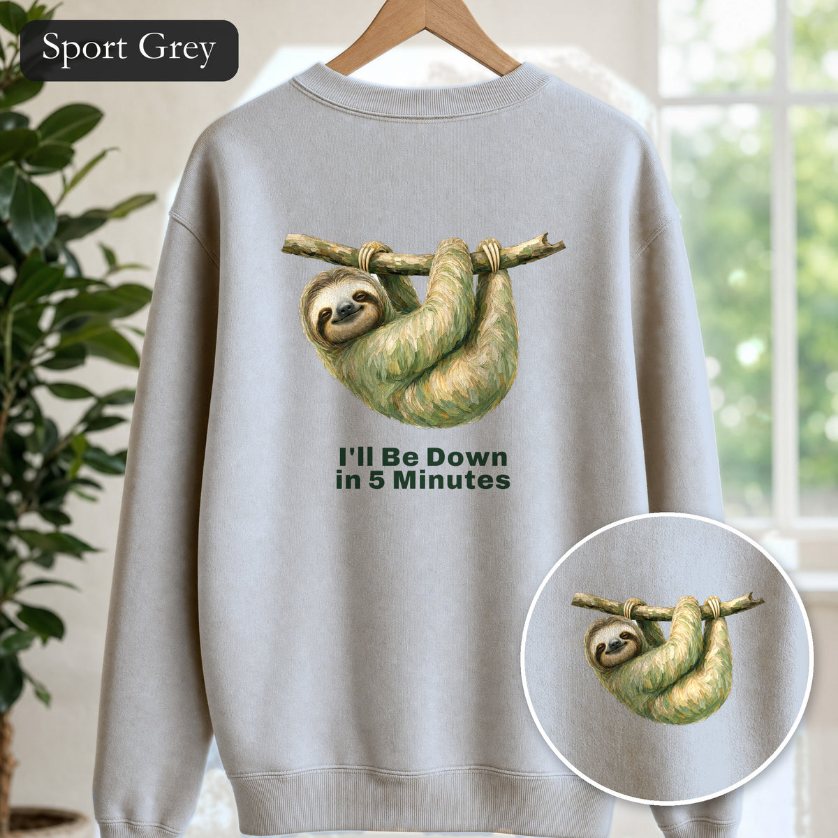 Sloth Shirt, I'll Be Down in 5 Minutes Tee, Funny Lazy Sloth Gift, Painterly Introvert Sweatshirt