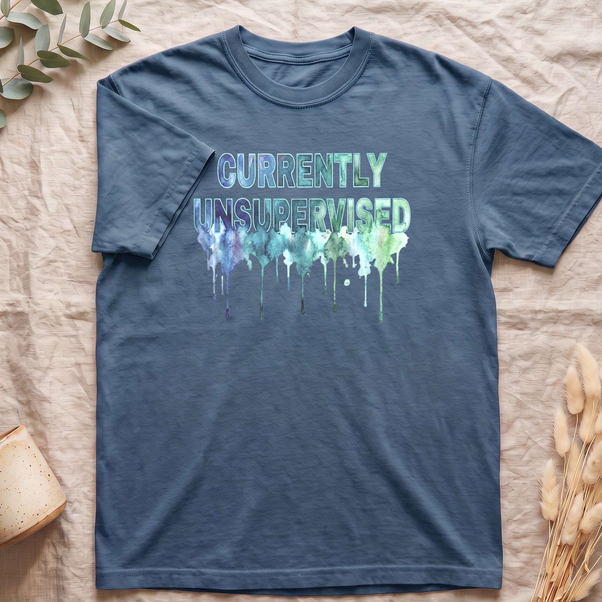 Currently Unsupervised Shirt, Funny Watercolor Sarcastic Tee, Chaotic Adult Humor Tee, Gift for a Troublemaker Friend