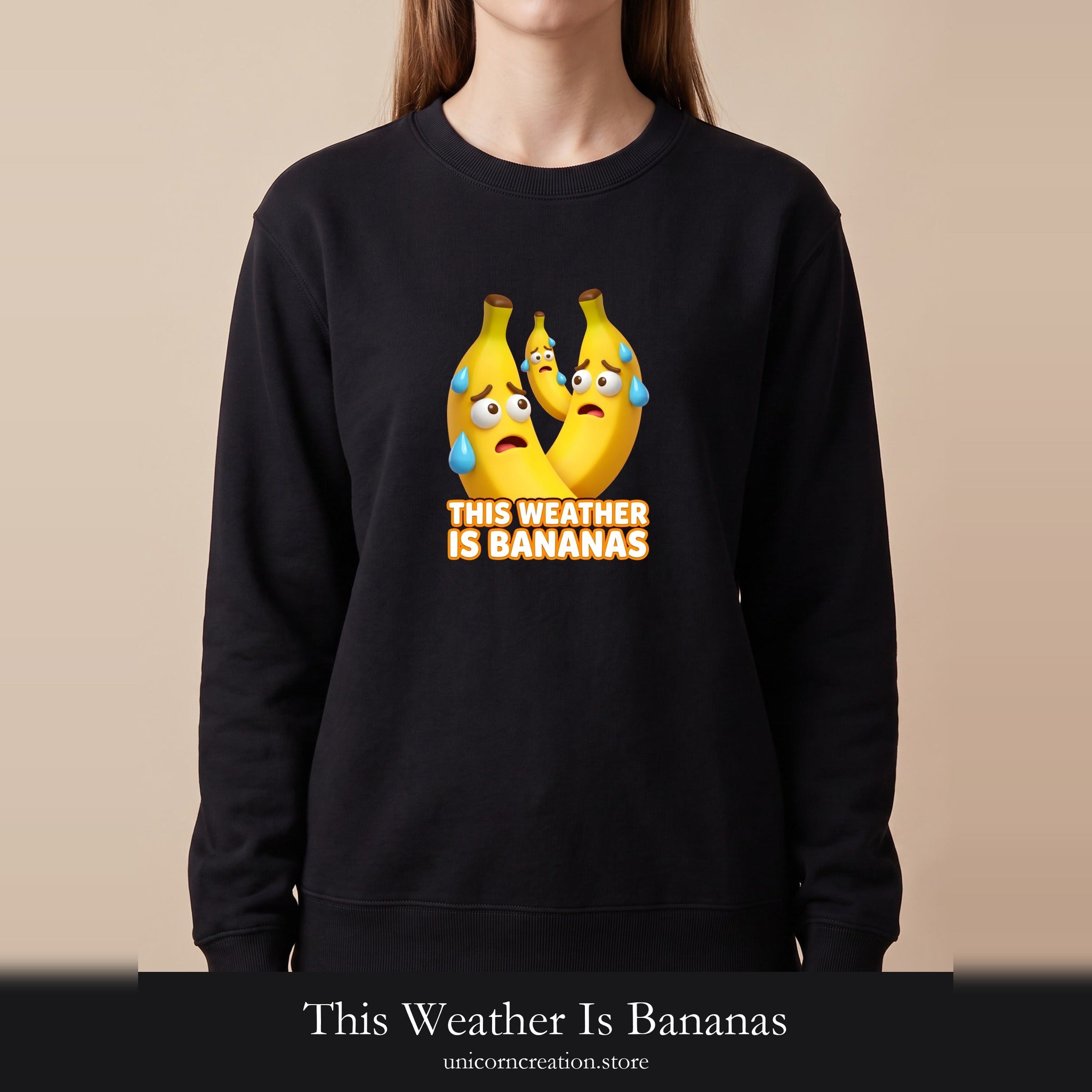 This Weather Is Bananas Sweatshirt, Funny Sweating Banana Crewneck, Summer Heat Humor Gift, Hot Weather Pun Sweatshirt