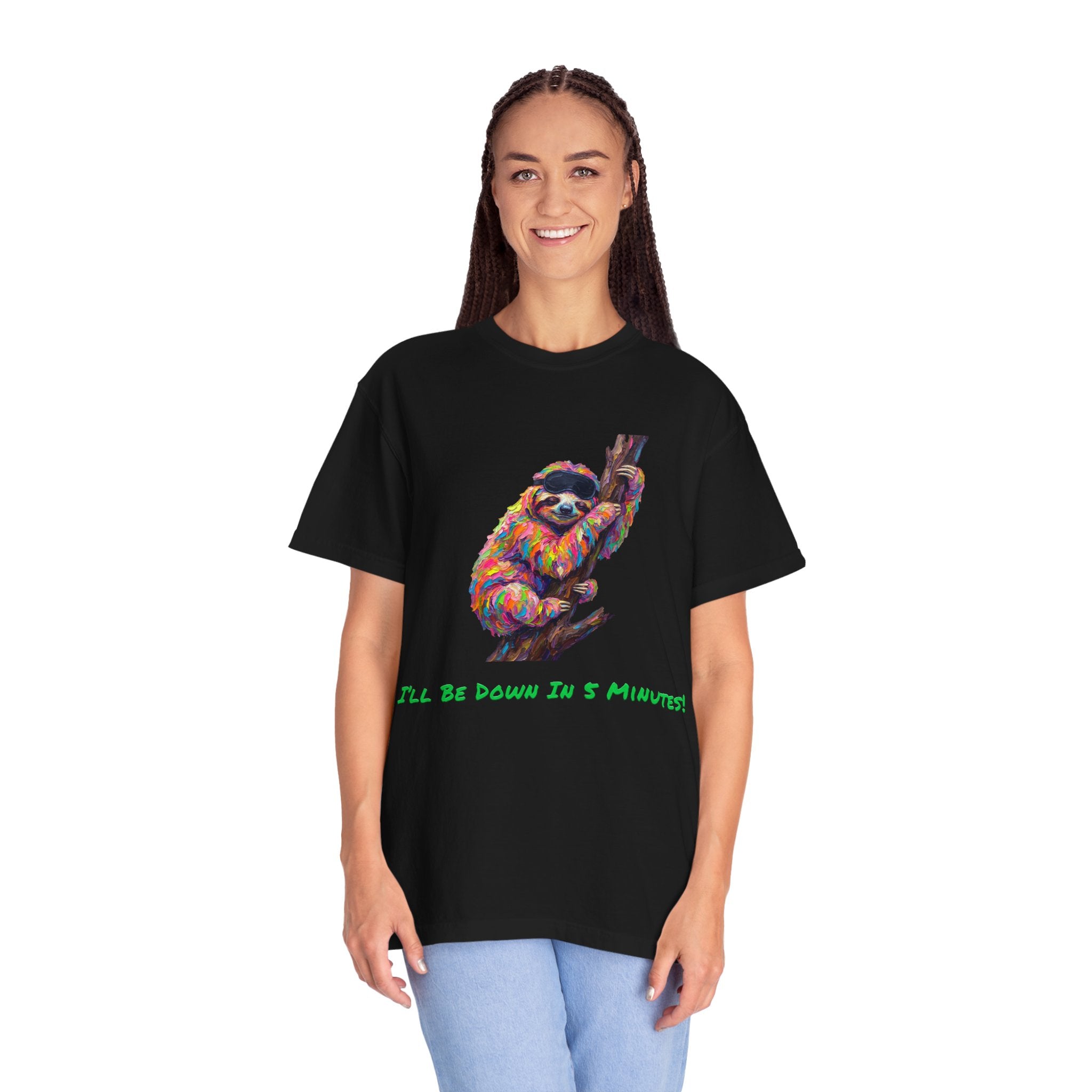 Sloth T-Shirt — I'll Be Down in 5 Minutes, Funny Lazy Tee