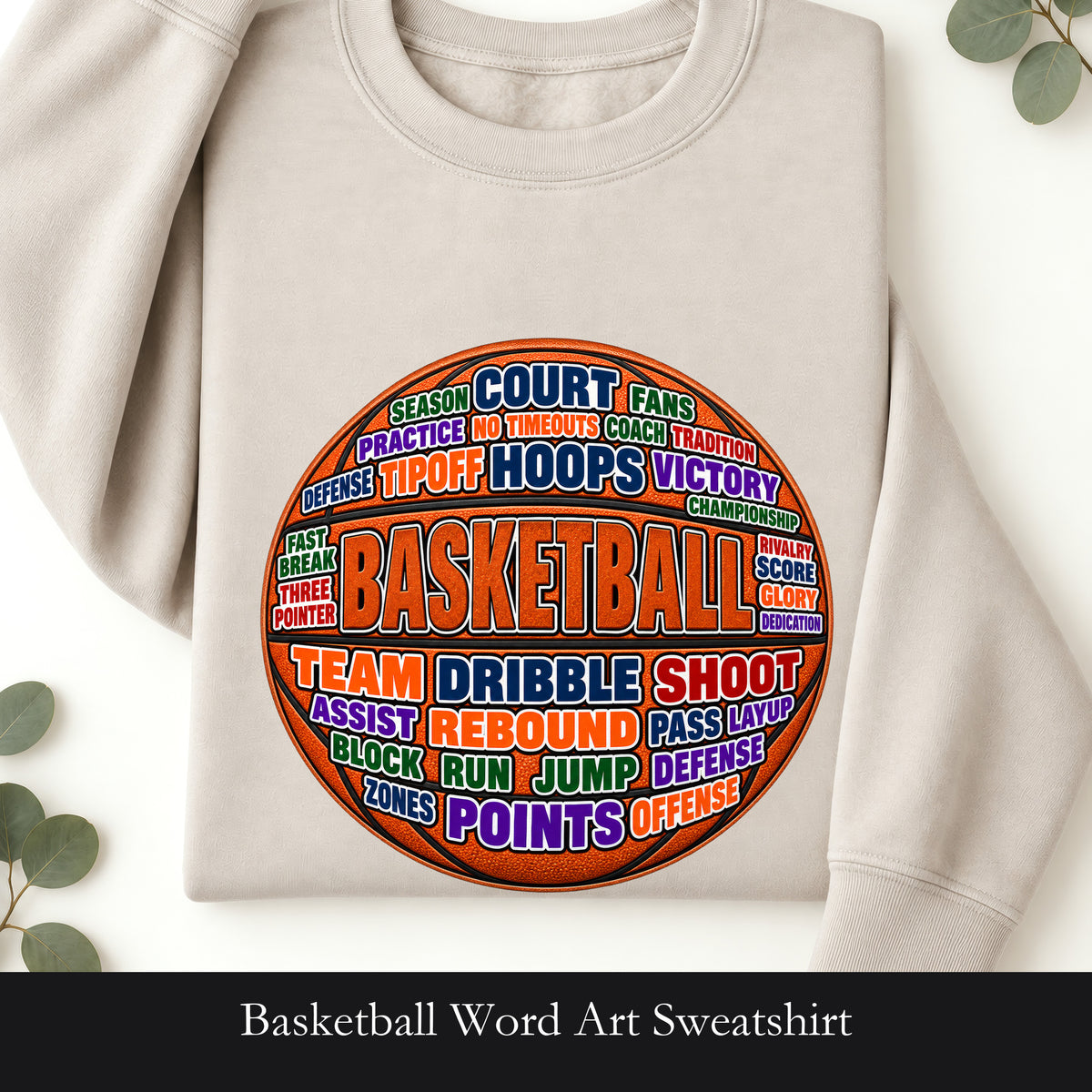 Basketball Word Art Sweatshirt | Basketball Typography Crewneck