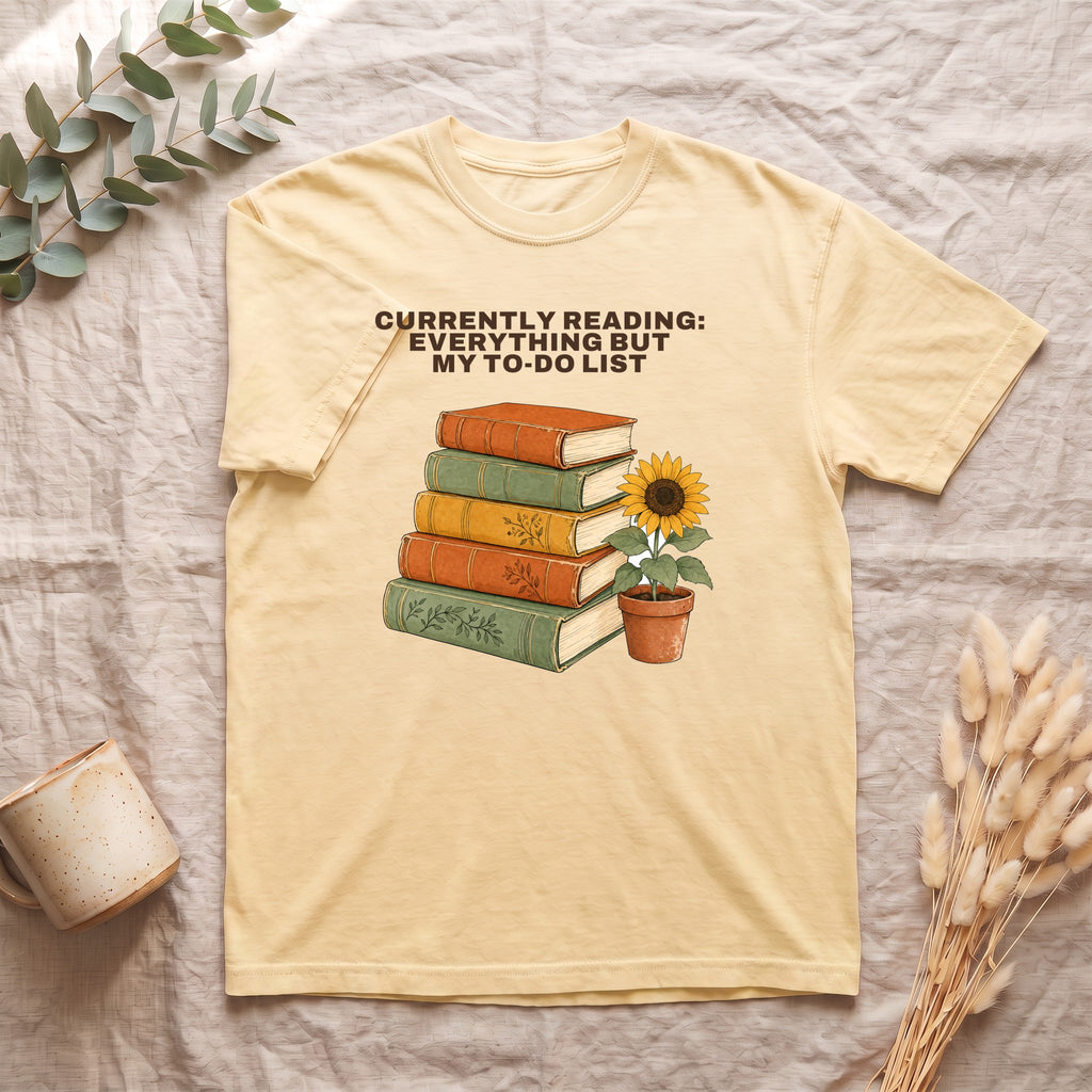 Currently Reading Everything But My To-Do List Shirt, Funny Bookish Tee, Book Lover Reader Gift