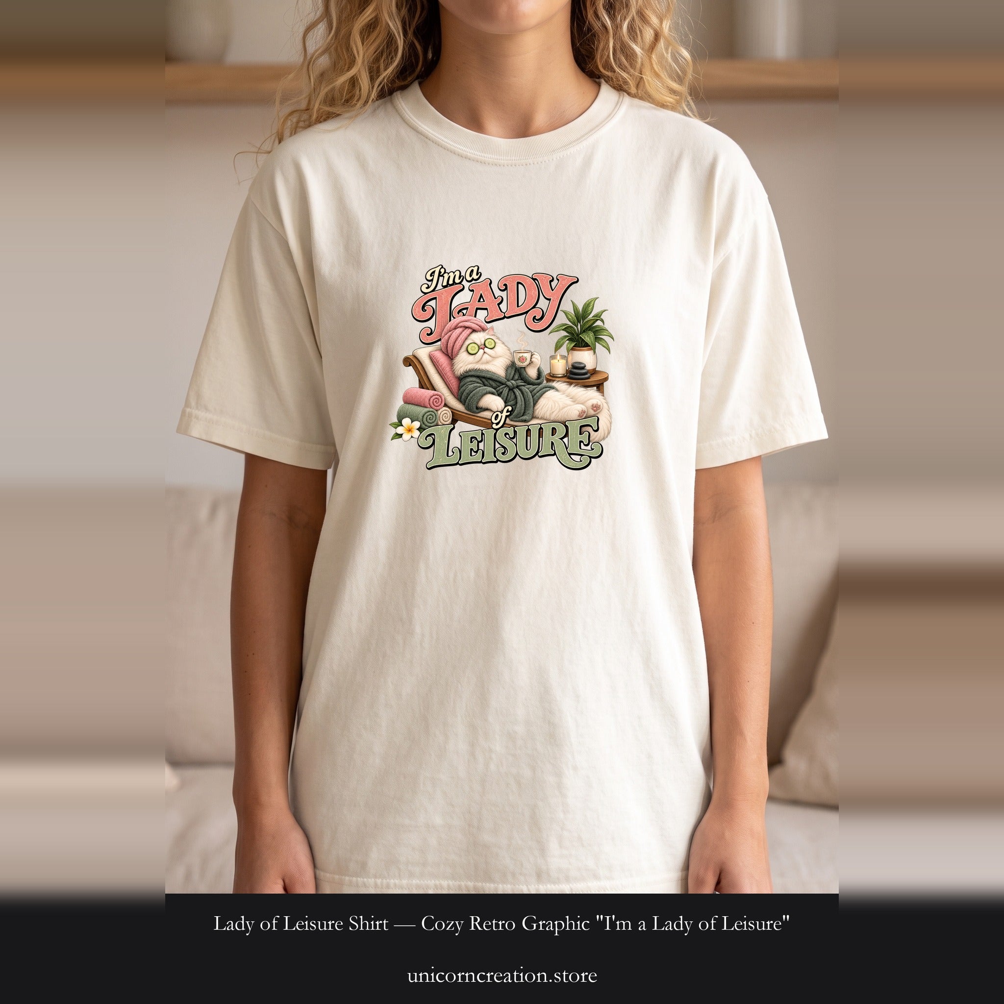 Lady of Leisure Shirt — Cozy Retro Graphic "I'm a Lady of Leisure"