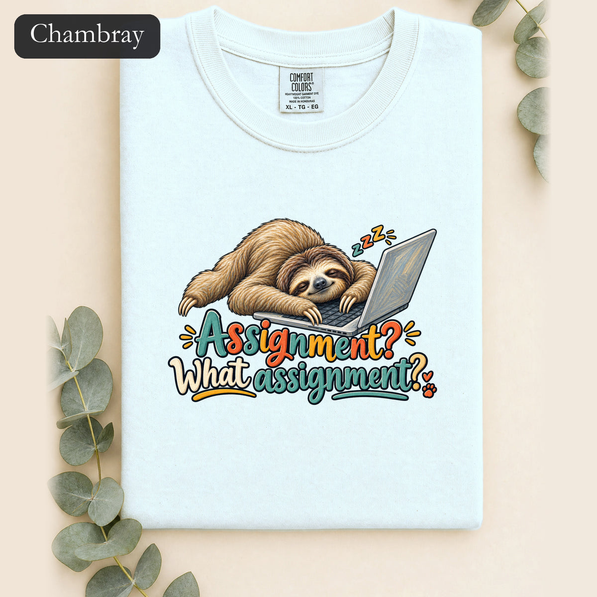 Sloth With Laptop Shirt, Assignment? What assignment? Funny Tee, Lazy Work From Home Gift, Painterly Sloth Shirt