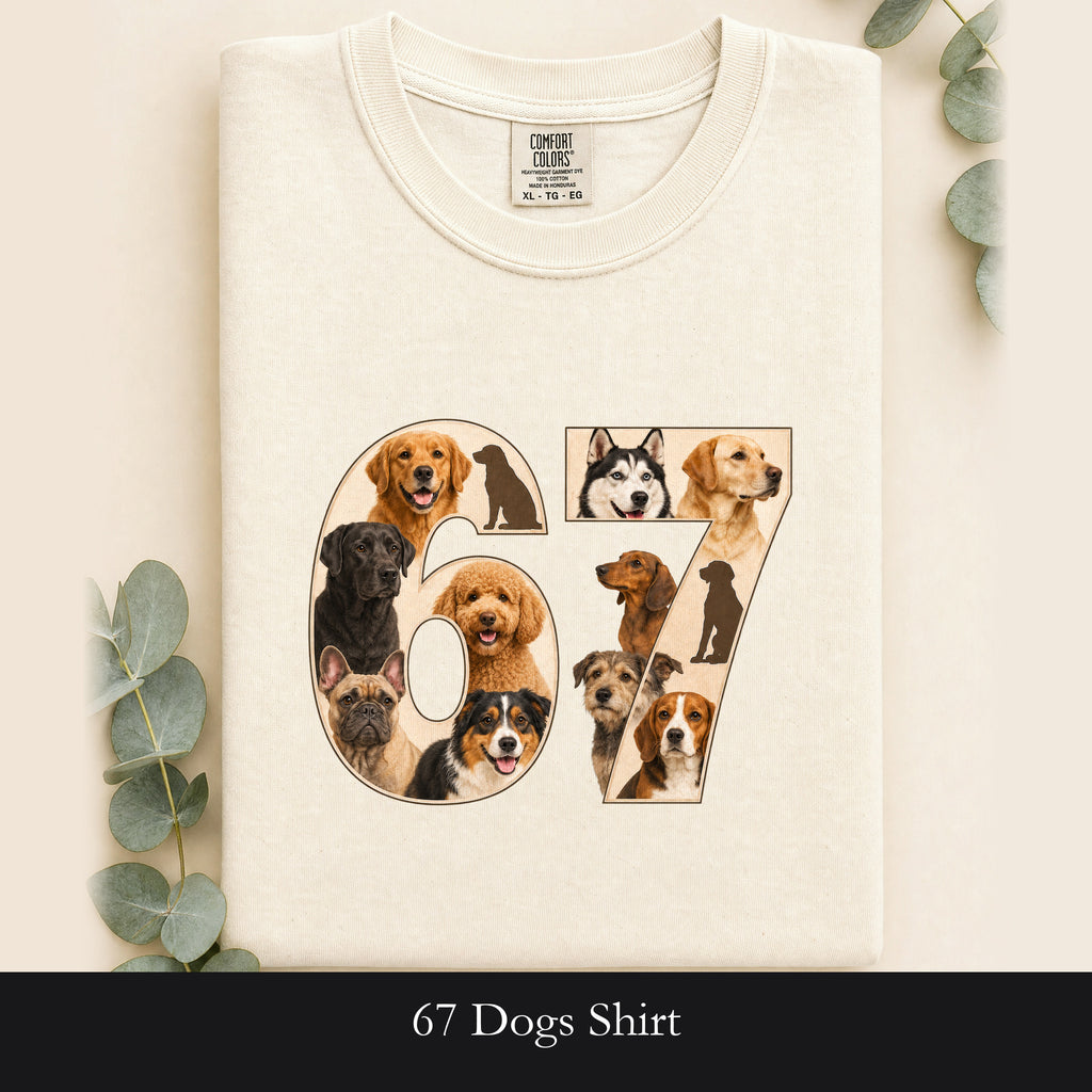 67 Dogs Shirt, Funny 67 Meme Dog Tee, Trendy Dog Number Gift, Dog Lover Sweatshirt