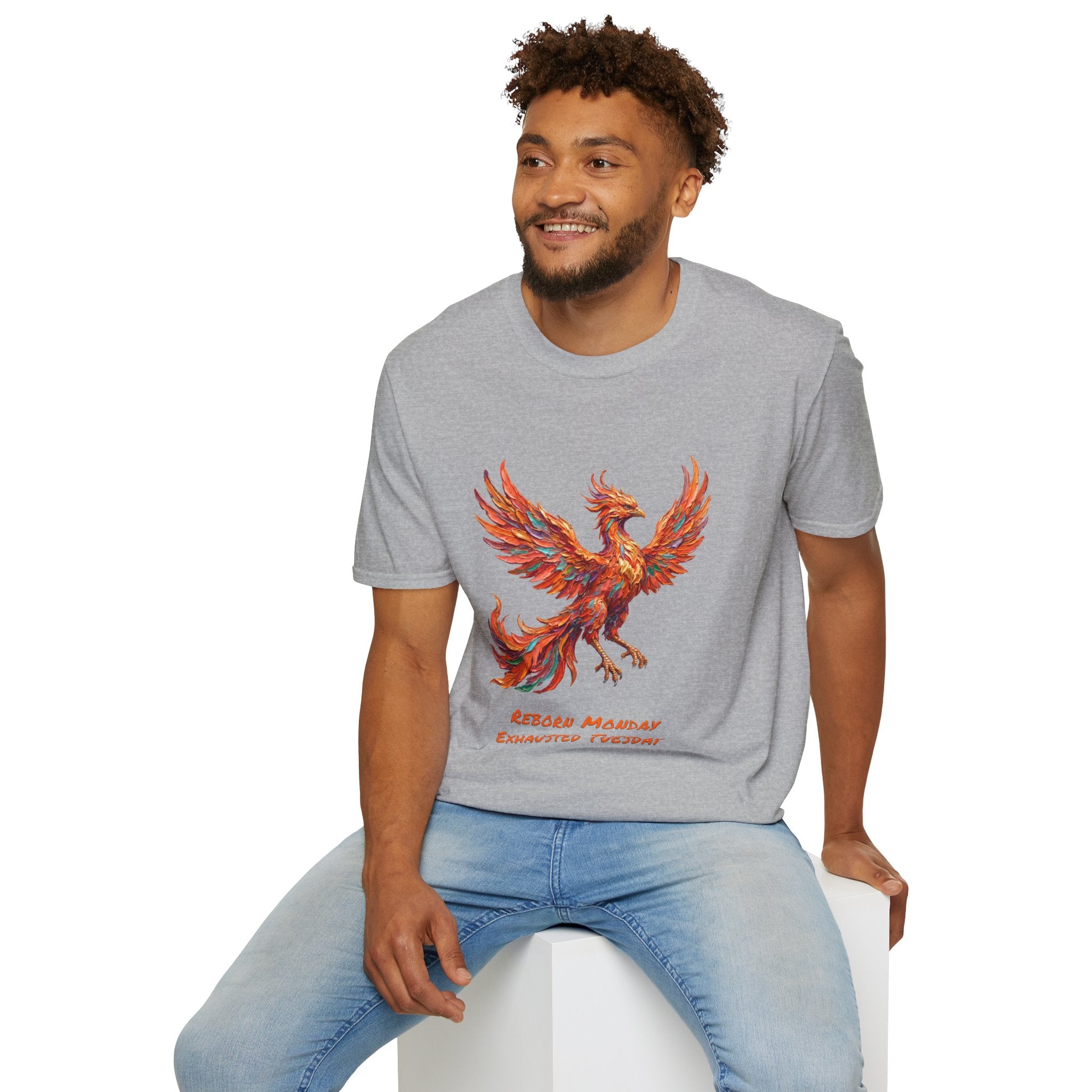 Phoenix T-Shirt — Reborn Monday, Exhausted by Tuesday