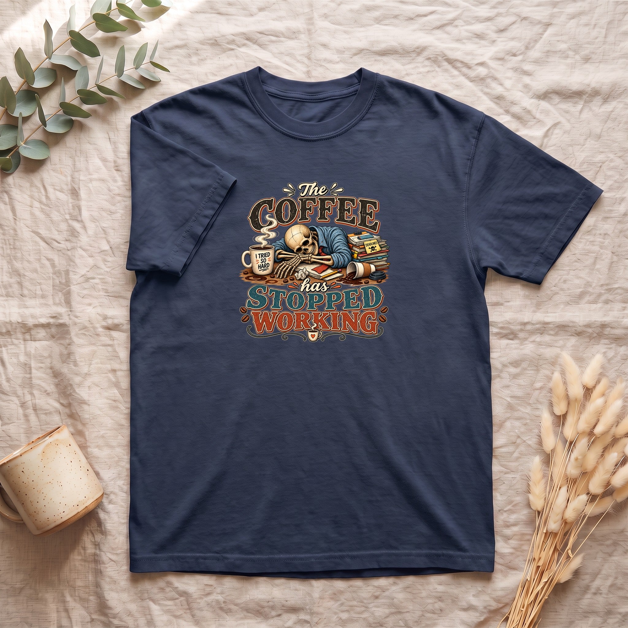 The Coffee Has Stopped Working Shirt | Sleeping Skull Coffee Design