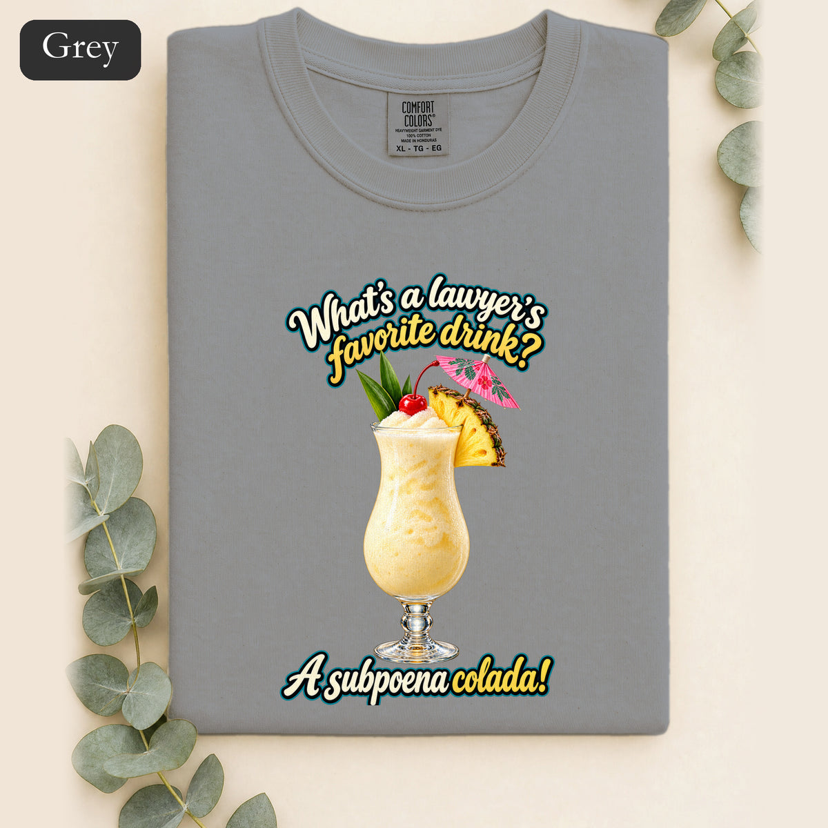 Subpoena Colada joke Shirt | Lawyer Pun Tee