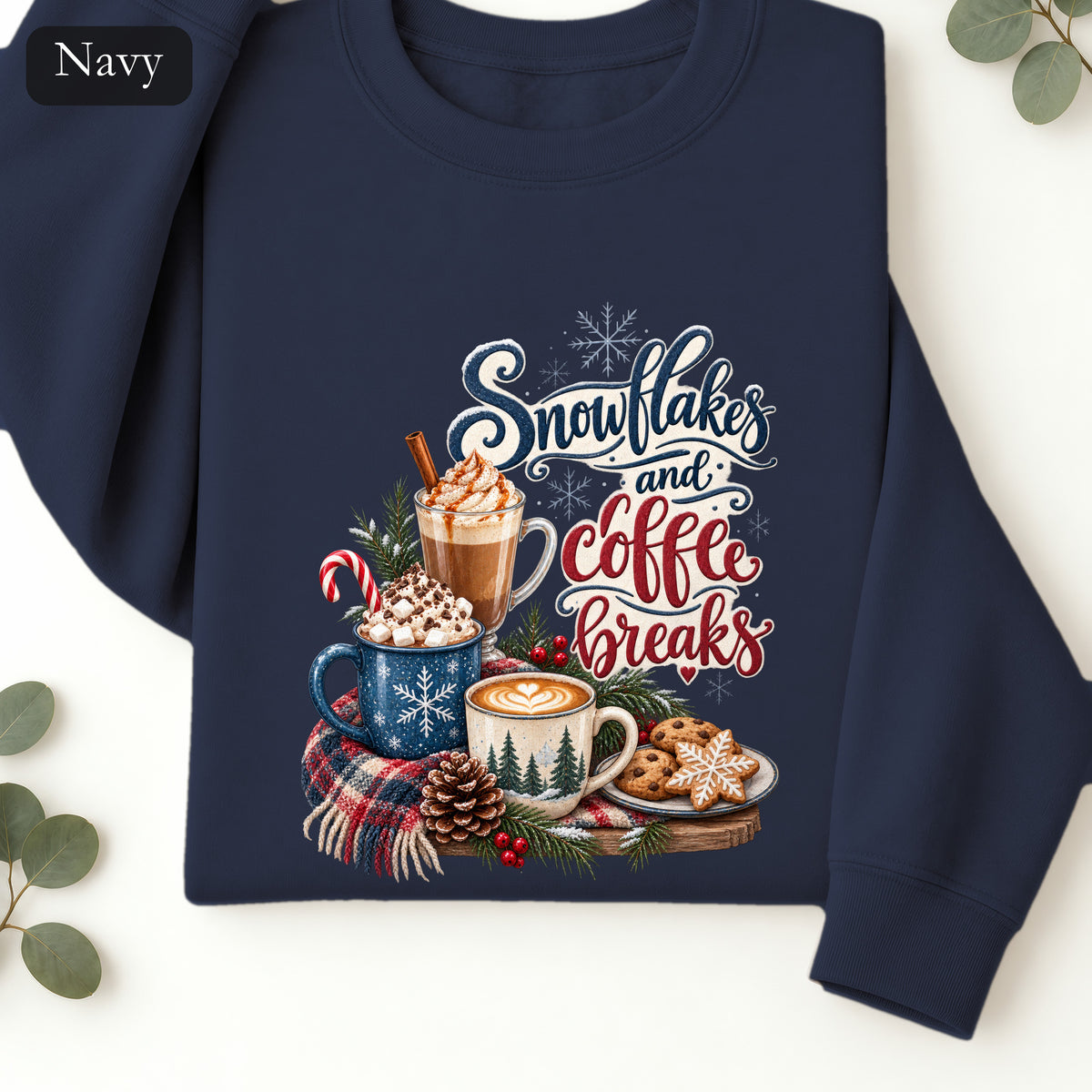 Snowflakes and Coffee Break Sweatshirt | Winter Hot Cocoa Mug Design