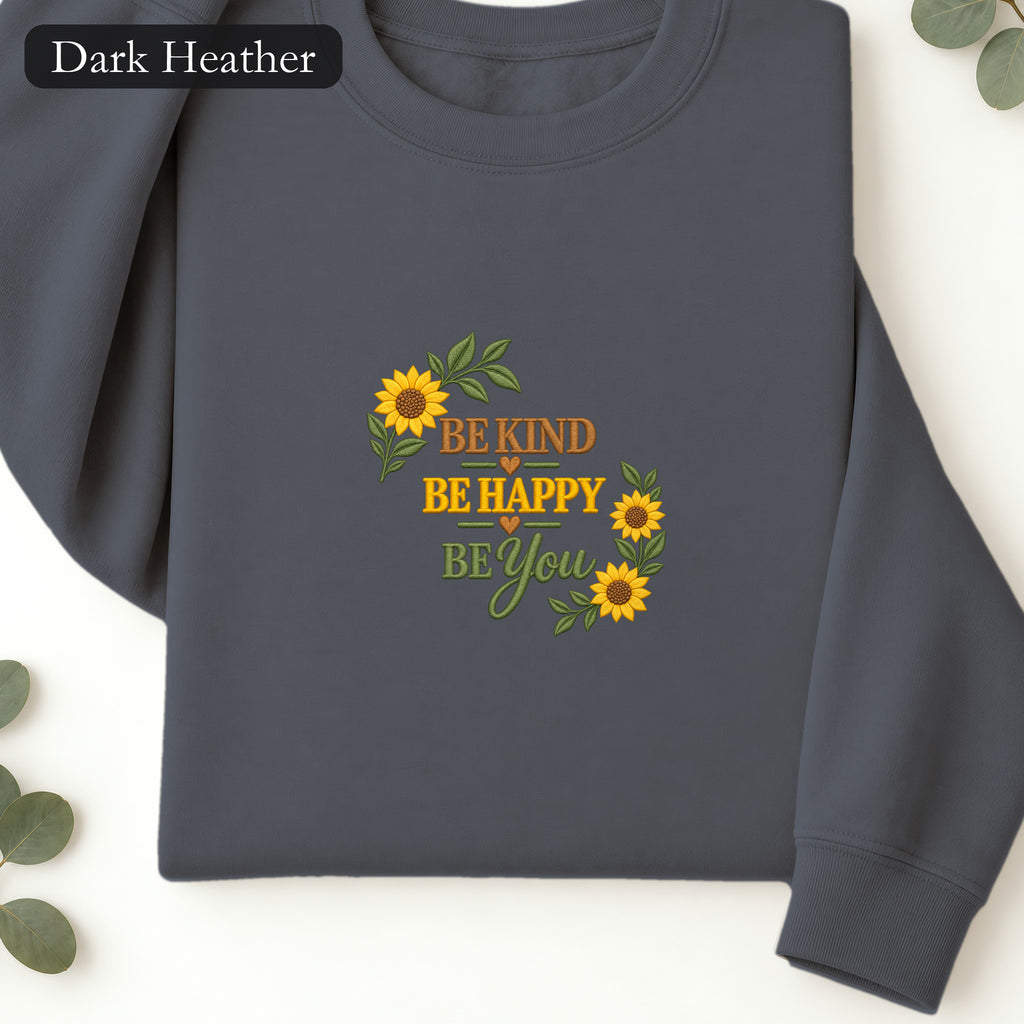 Embroidered Be Kind Be Happy Be You Sunflowers Sweatshirt