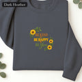 Embroidered Be Kind Be Happy Be You Sunflowers Sweatshirt