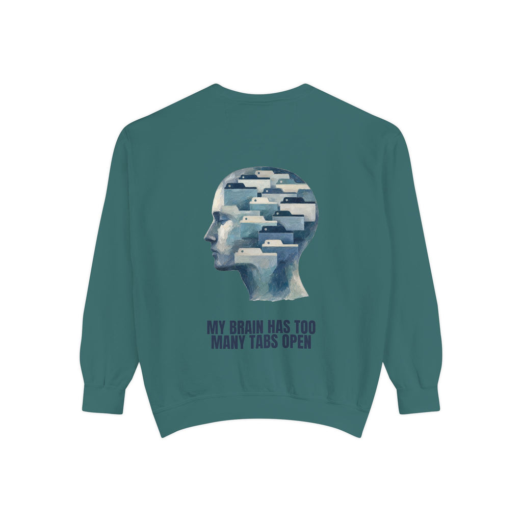 My Brain Has Too Many Tabs Open Shirt, Funny ADHD Tech Tee, Overwhelmed Programmer Gift, Sarcastic Sweatshirt