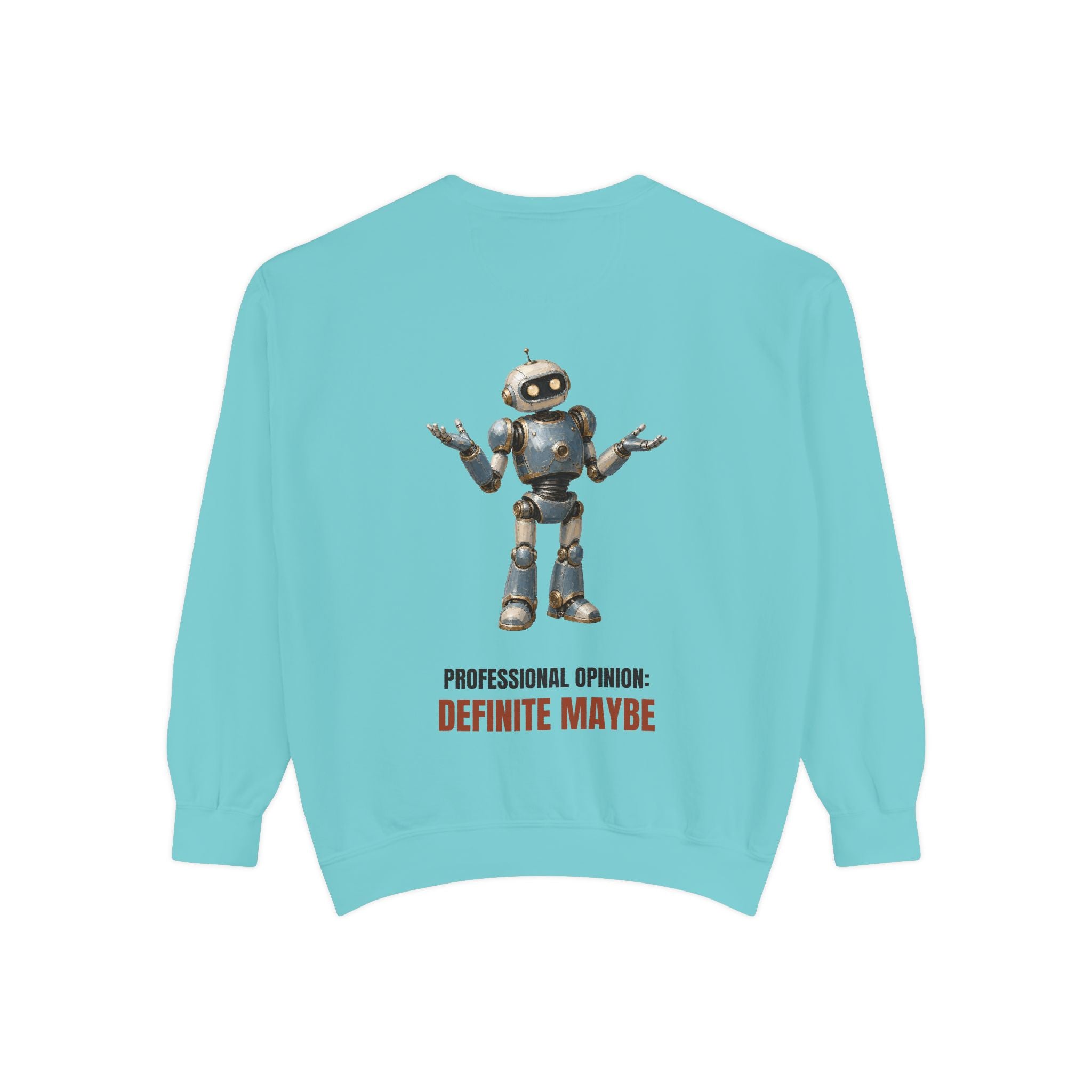 Professional Opinion Definite Maybe Shirt, Funny Robot Tech Tee, Engineer Programmer Gift, Sarcastic AI Sweatshirt