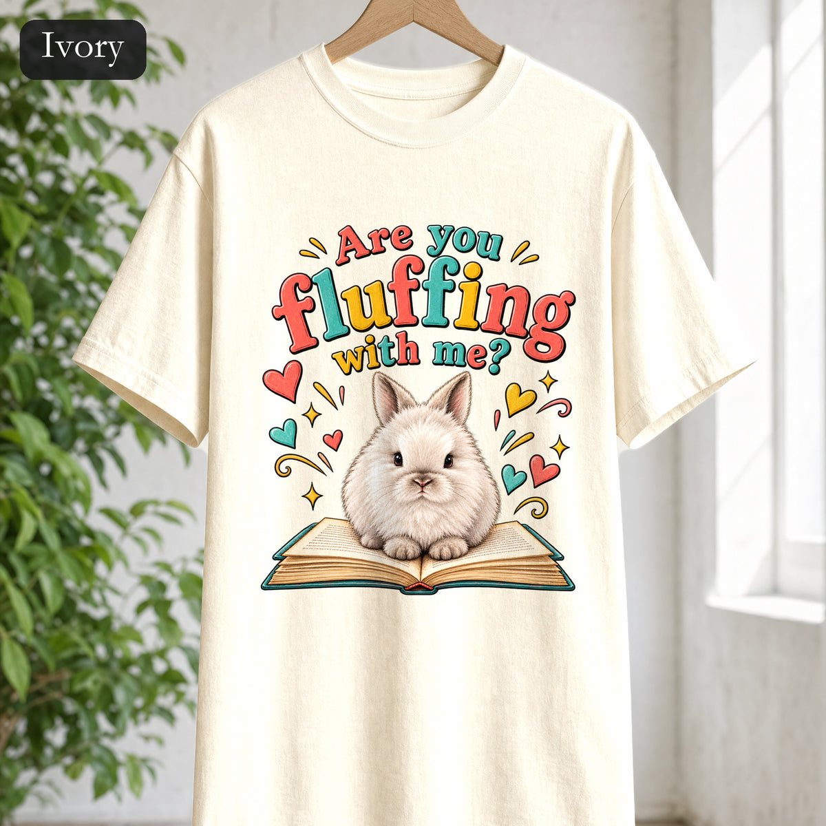 Are You Fluffing With Me? Bunny Graphic Shirt | Cute Rabbit Illustration