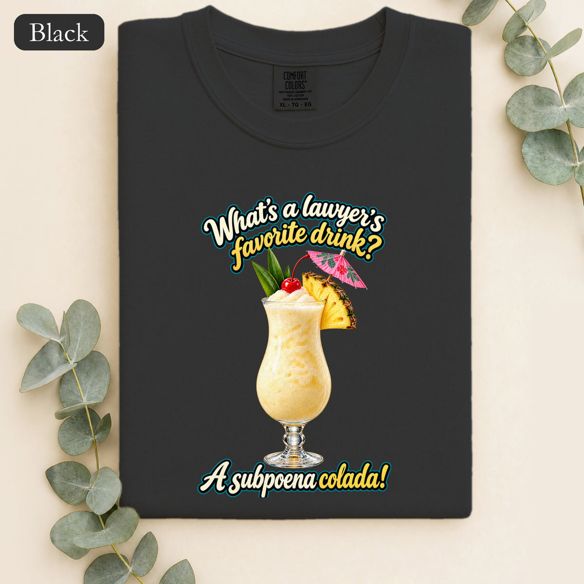 Subpoena Colada joke Shirt | Lawyer Pun Tee