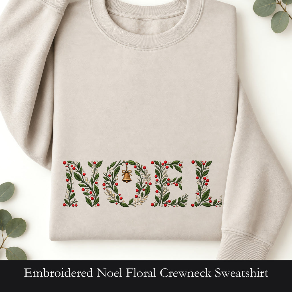 Embroidered Noel Floral Crewneck Sweatshirt | Christmas NOEL in Greenery and Berries, Elegant Holiday Gift
