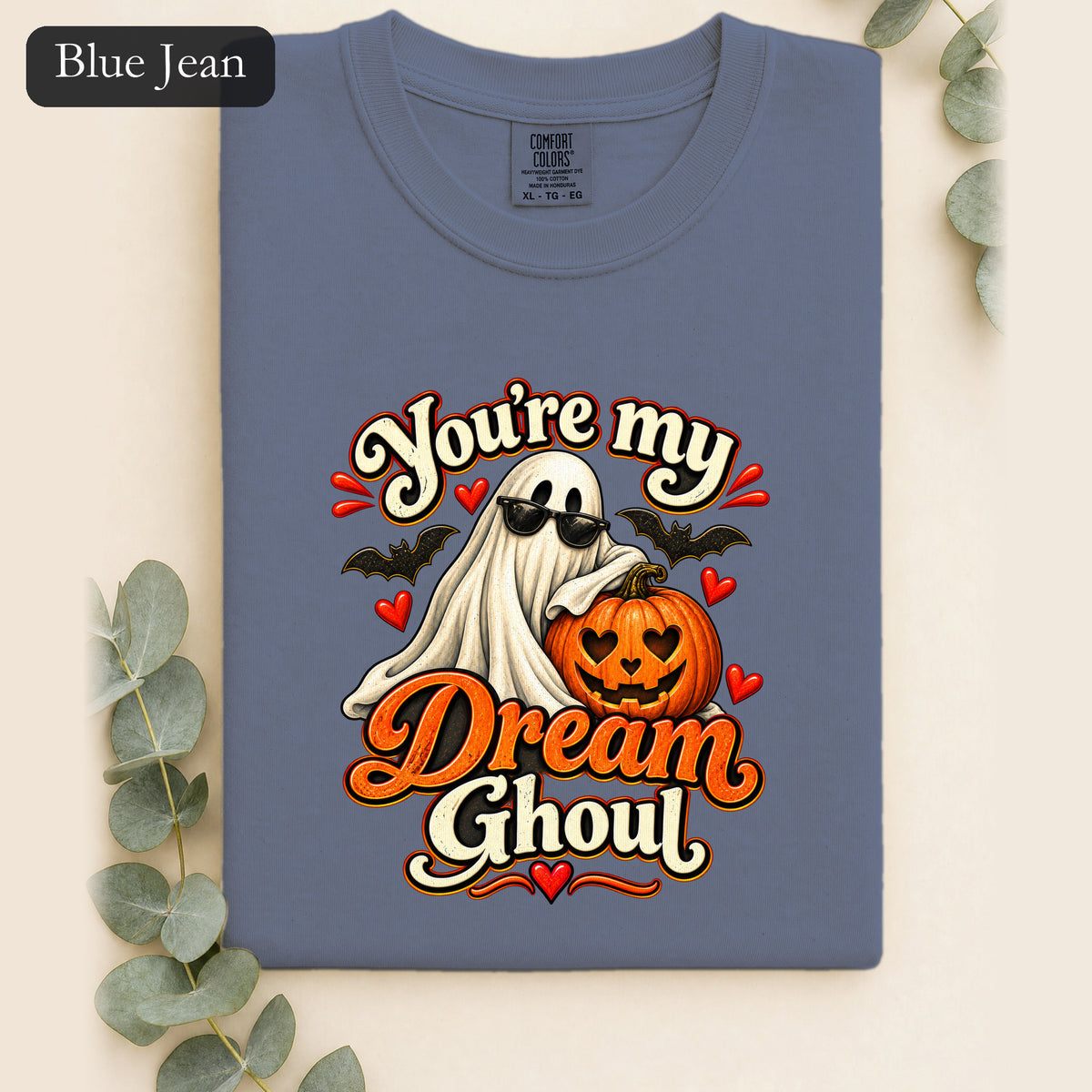 You're My Dream Ghoul Shirt | Halloween Ghost Pumpkin Love