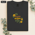 Embroidered Be Kind Be Happy Be You Sunflowers Shirt
