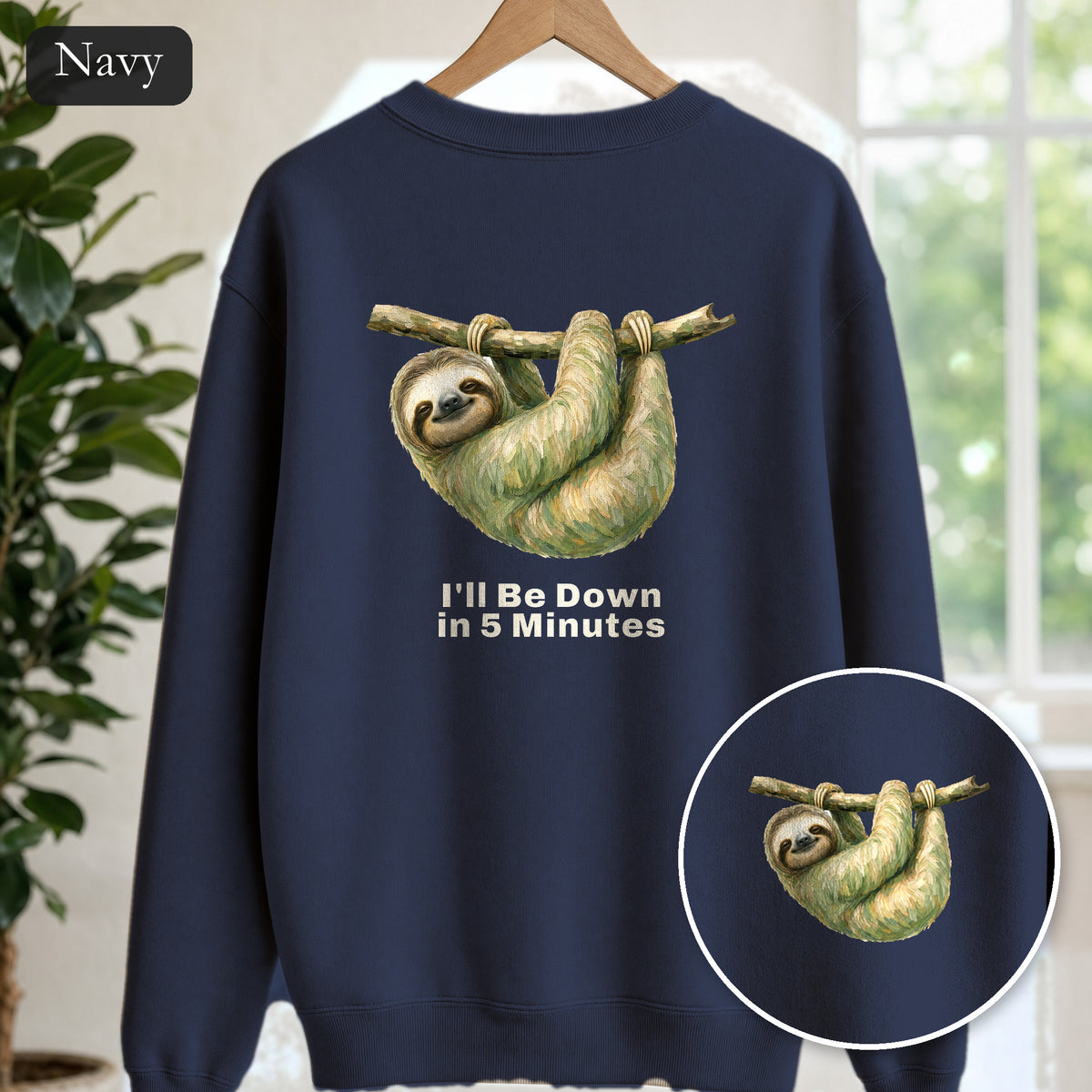 Sloth Shirt, I'll Be Down in 5 Minutes Tee, Funny Lazy Sloth Gift, Painterly Introvert Sweatshirt