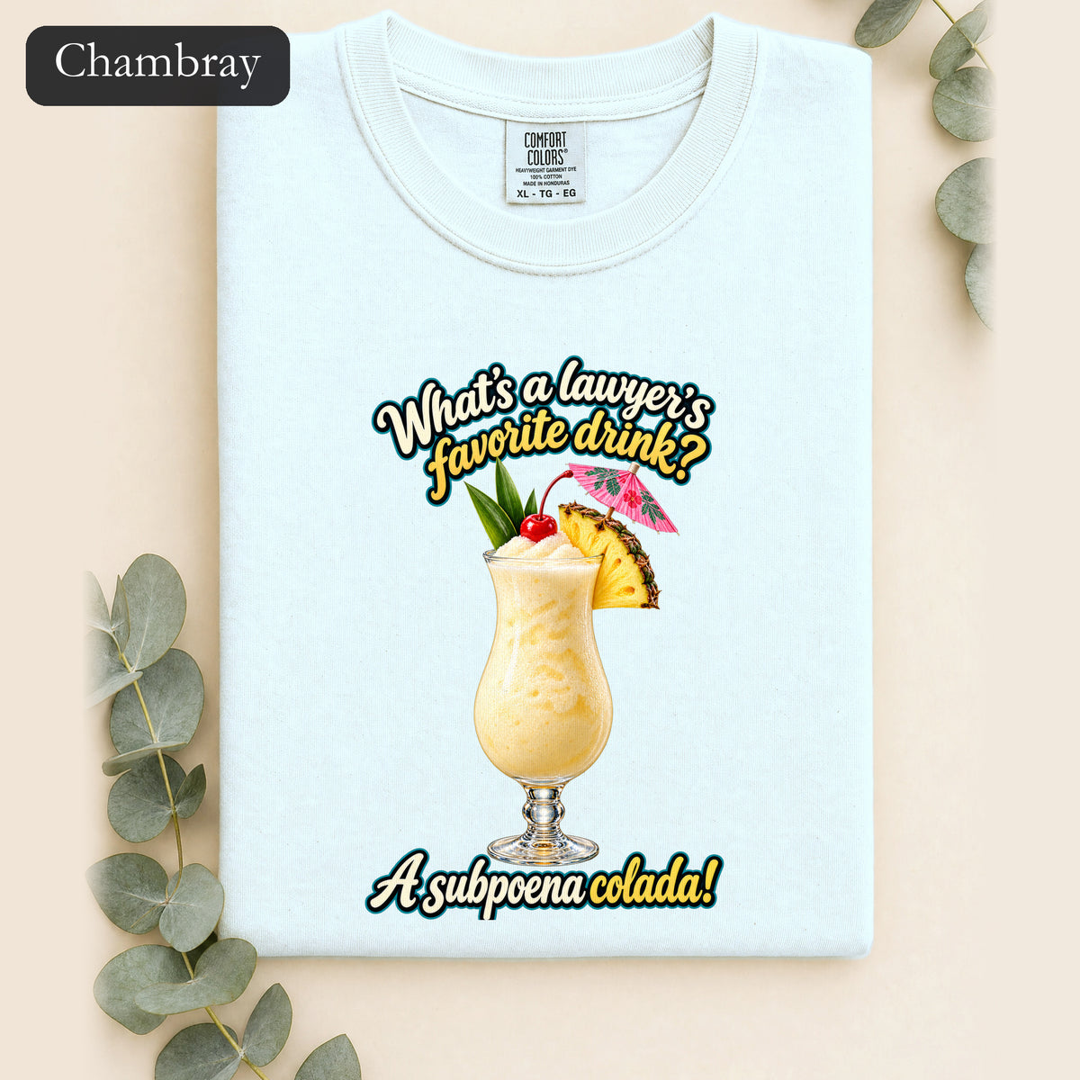 Subpoena Colada joke Shirt | Lawyer Pun Tee