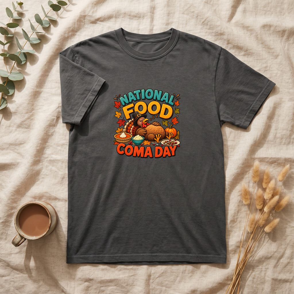 National Food Coma Day Shirt | Thanksgiving Turkey Pumpkin Feast