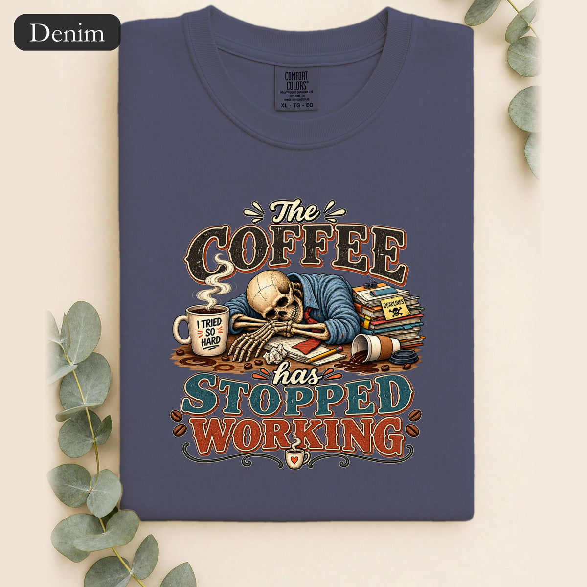 The Coffee Has Stopped Working Shirt | Sleeping Skull Coffee Design