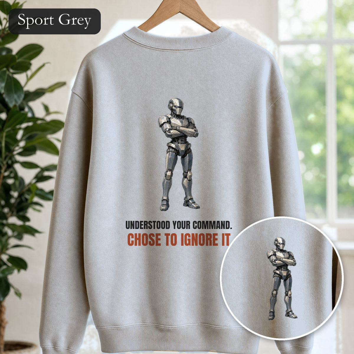 Understood Your Command Chose to Ignore It Shirt, Funny AI Robot Tee, Sarcastic Tech Programmer Gift, Sci-Fi Sweatshirt